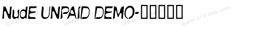 NudE UNPAID DEMO字体转换